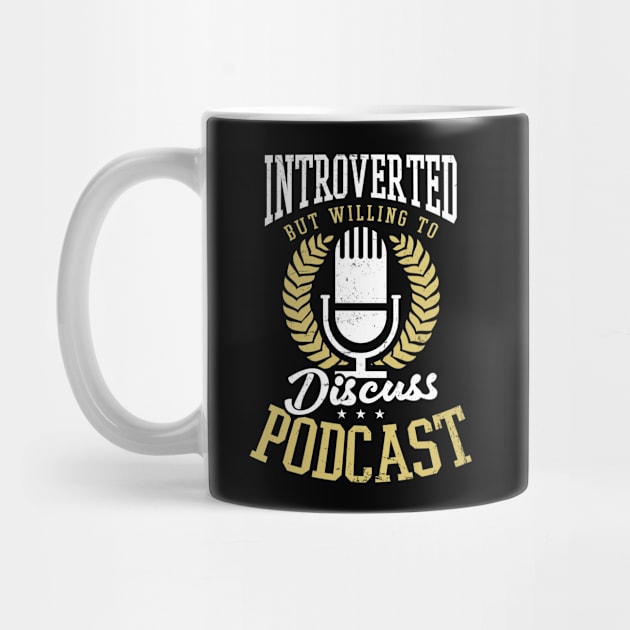 Podcaster Shirt | Introverted But Willing To Discuss by Gawkclothing